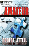 The Amateur: A Novel of Revenge
