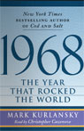 1968: The Year That Rocked the World