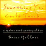 Something You Could Touch