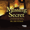The Missing Secret: How to Use the Law of Attraction to Easily Attract Whatever You Want... Every Time