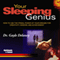 Your Sleeping Genius: How to Use the Primal Power of Your Dreams for Creativity, Wisdom and Achievement