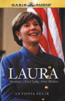 Laura: America's First Lady, First Mother