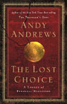 The Lost Choice: A Legend of Personal Discovery