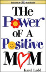 The Power of a Positive Mom