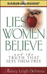 Lies Women Believe and the Truth That Sets Them Free