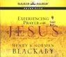 Experiencing Prayer with Jesus: The Power of His Presence and Example