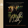 Billy: Young Billy Graham and the Test of Faith that Almost Changed Everything