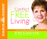 Conflict Free Living: How to Build Healthy Relationships for Life