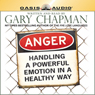Anger: Handling a Powerful Emotion in a Healthy Way