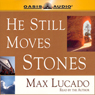 He Still Moves Stones