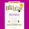 The Bible Cure for Asthma: Ancient Truths, Natural Remedies and the Latest Findings for Your Health Today