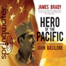 Hero of the Pacific: The Life of Legendary Marine John Basilone