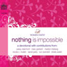 Nothing Is Impossible: A Women of Faith Devotional