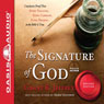 The Signature of God: Conclusive Proof That Every Teaching, Every Command, Every Promise in the Bible is True