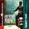 The Reluctant Prophet: A Novel