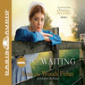 The Waiting: Lancaster County Secrets, Book 2