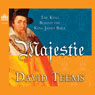 Majestie: The King Behind the King James Bible