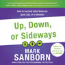Up, Down, or Sideways: How to Succeed When Times Are Good, Bad, or In Between