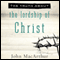 The Truth About the Lordship of Christ