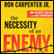The Necessity of an Enemy: How the Battle You Face Is Your Best Opportunity