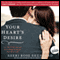 Your Heart's Desire: 14 Truths That Will Forever Change the Way You Love and Are Loved