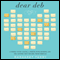 Dear Deb: A Woman with Cancer, a Friend with Secrets, and the Letters That Become Their Miracle