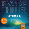 Atomka (Franck Sharko & Lucie Hennebelle 3)