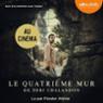 Le quatrime mur, suivi d'un entretien avec l'auteur