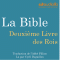 La Bible : Deuxime Livre des Rois