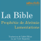 La Bible : Prophtie de Jrmie / Lamentations