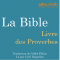 La Bible : Livre des Proverbes