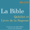 La Bible : Qohlet et Livre de la Sagesse