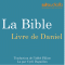 La Bible : Livre de Daniel