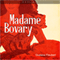 Anlisis: Madame Bovary - Gustave Flaubert [Analysis: Madame Bovary - Gustave Flaubert]