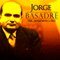 Jorge Basadre [Spanish Edition]: Vida pensamiento y obra [Life, Thoughts and Works]