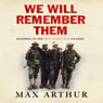 We Will Remember Them: Voices from the Aftermath of the Great War