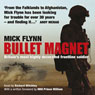 Bullet Magnet: Britain's Most Highly Decorated Frontline Soldier