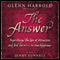The Answer: Supercharge the Law of Attraction and Find the Secret of True Happiness