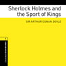 Sherlock Holmes and the Sport of Kings (Adaptation): Oxford Bookworms Library, Stage 1