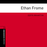 Ethan Frome (Adaptation): Oxford Bookworms Library