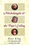 Michelangelo and the Pope's Ceiling