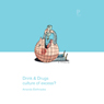 Pocket Issue, Drink & Drugs: Culture of Excess?