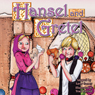 Hansel and Gretel