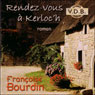 Rendez-vous  Kerloc'h