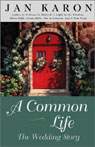 A Common Life: The Wedding Story