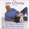 It's Okay to Miss the Bed on the First Jump: And Other Life Lessons I Learned from Dogs