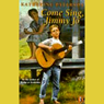 Come Sing, Jimmy Jo