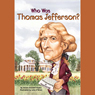 Who Was Thomas Jefferson?