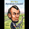 Who Was Abraham Lincoln?