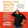 People Are Idiots and I Can Prove It!